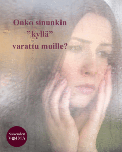 Onko sinunkin ”kyllä” varattu muille?