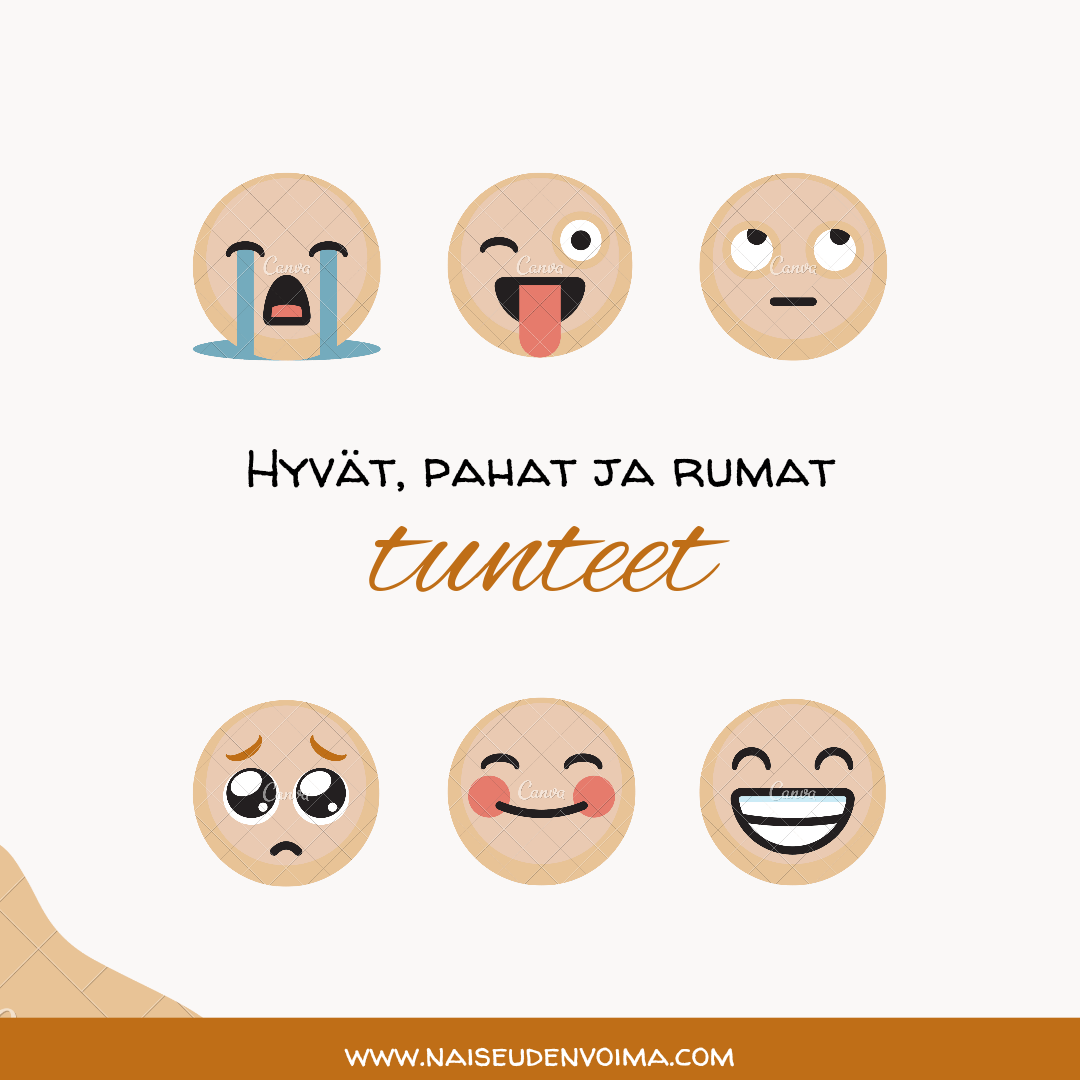 Hyv t Pahat Ja Rumat Tunteet Naiseuden Voima